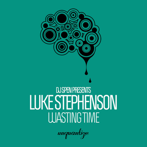 Luke Stephenson - Wasting Time [UNQTZ270]